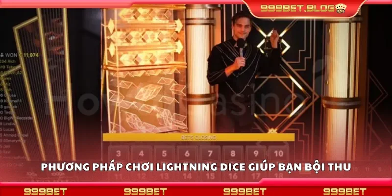 Phương pháp chơi Lightning Dice giúp bạn bội thu