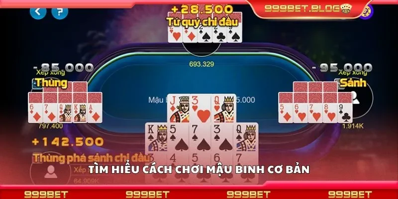 Tìm hiểu cách chơi mậu binh cơ bản