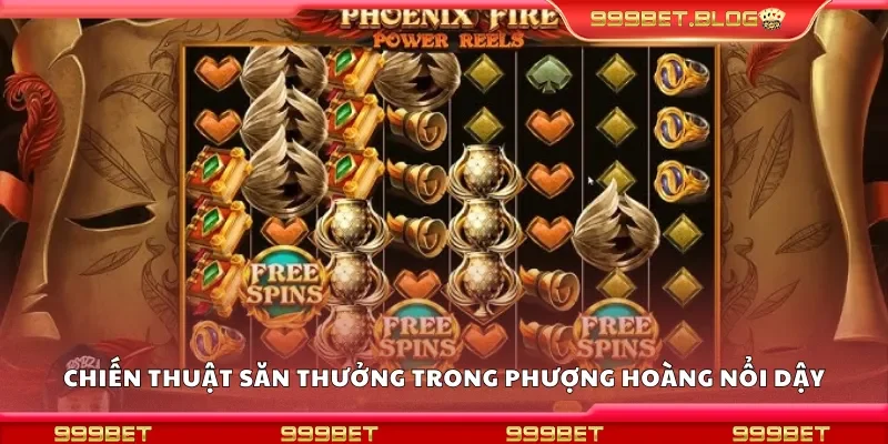 Chiến thuật săn thưởng trong phượng hoàng nổi dậy